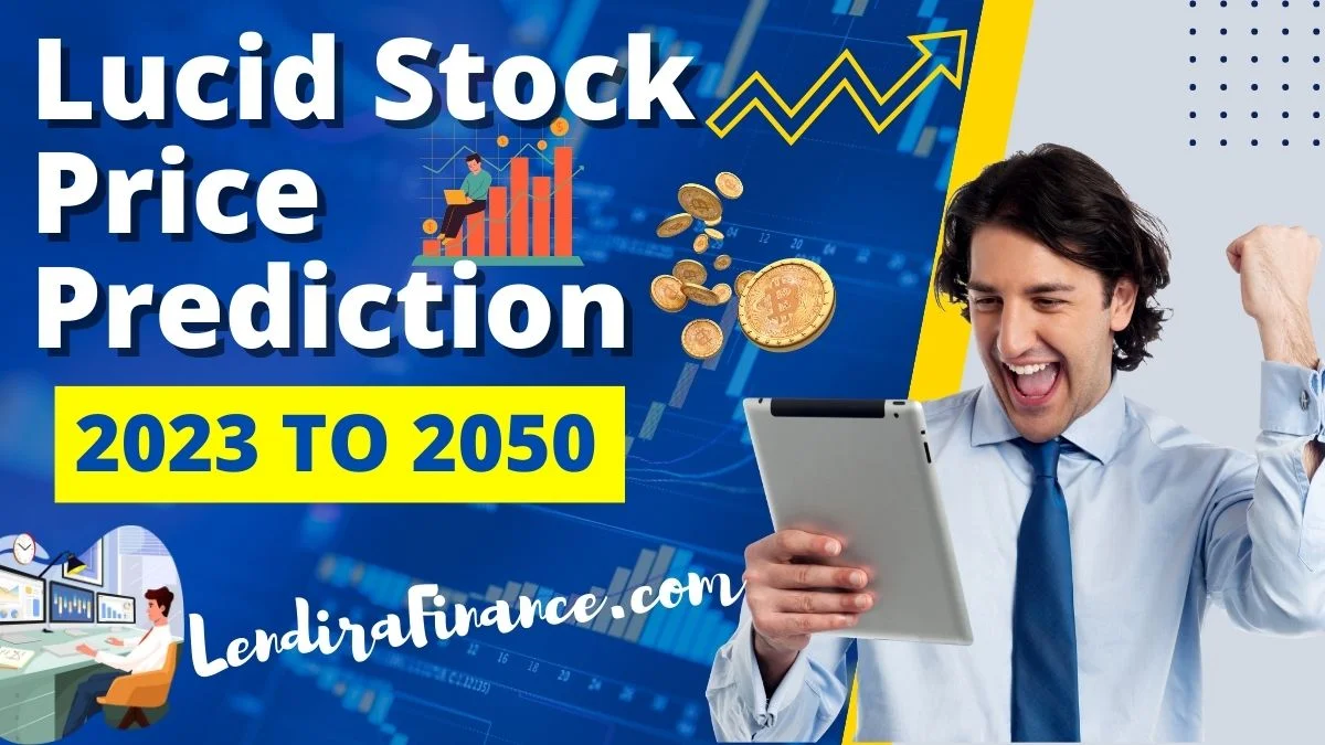 Lucid Stock Price Prediction 2023, 2025, 2026, 2030, 2040, 2050